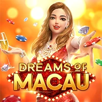 DREAMS OF MACAU